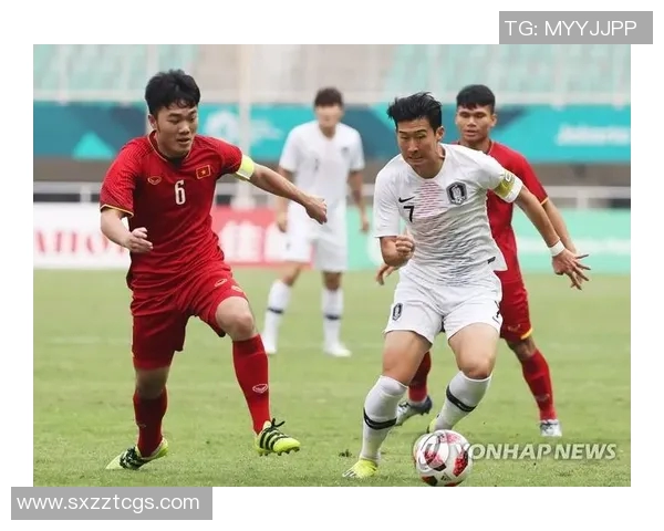 亚运会越南与韩国对决分析及比赛前景展望 亚运会越南与韩国对决分析及比赛前景展望