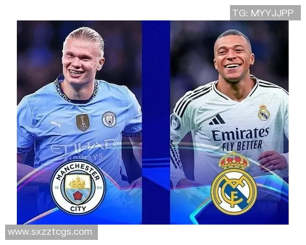 曼城与皇马国际对决精彩纷呈谁能在这场巅峰对决中笑到最后 曼城与皇马国际对决精彩纷呈谁能在这场巅峰对决中笑到最后