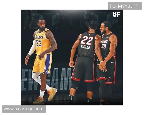 热火与湖人对决赛程安排及赛事精彩看点分析 热火与湖人对决赛程安排及赛事精彩看点分析